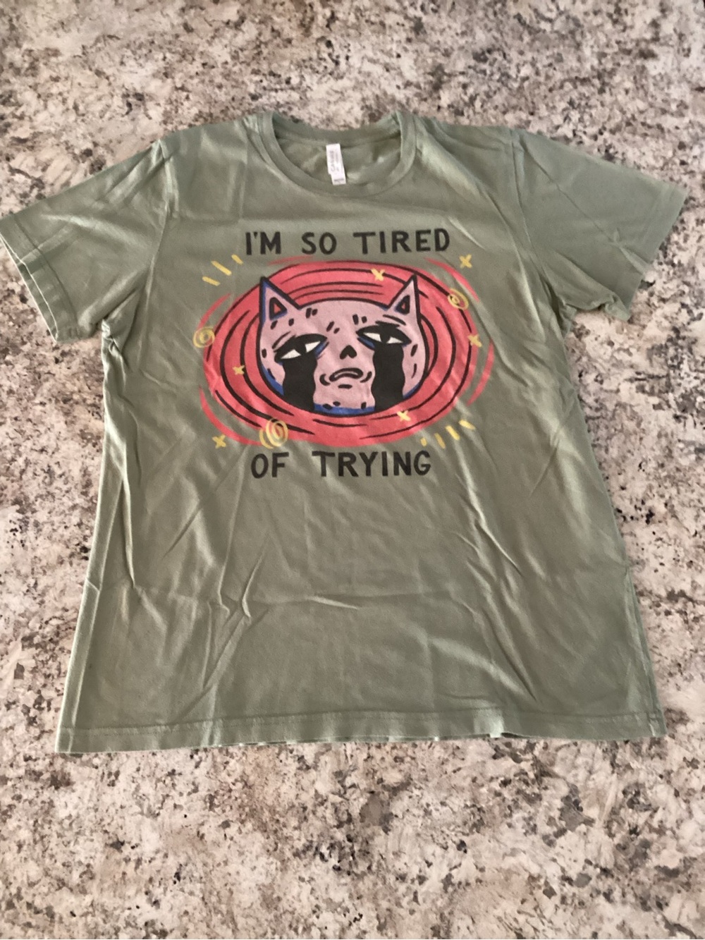 Olive Green Graphic T-Shirt "I'm So Tired of Trying"